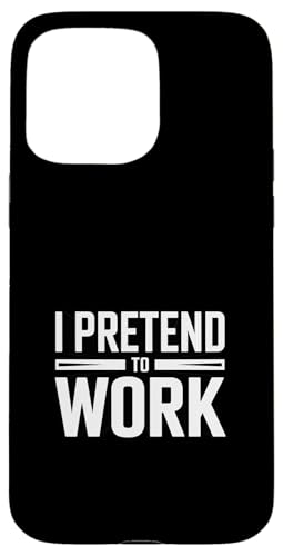 I Pretend To Work �ʔ��� �I�t�B�X���[�N ���[���A �X�}�z�P�[�X iPhone 15 Pro Max �p