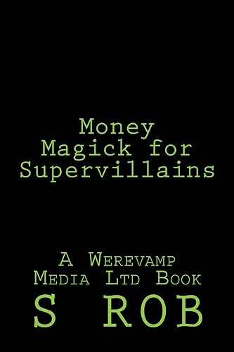 Money Magick for Supervillains
