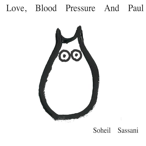 Love, Blood Pressure And Paul