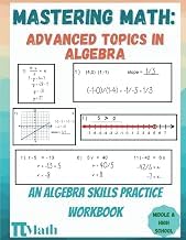 Discover Digital Book PI MATH - Mastering Math, Advanced Topics in Algebra, An Algebra Skills Practice Workbook: fOR Middle and High School Students (With Answer Key) 2026 Edition Premium Access Trending Title