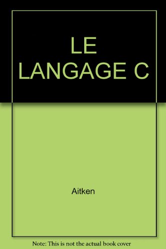 LE LANGAGE C
