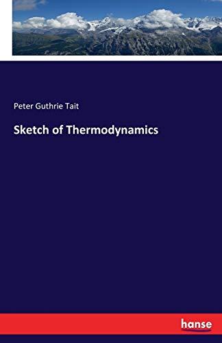 Sketch of Thermodynamics 3337012728 Book Cover