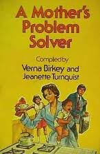 Paperback A Mother's Problem Solver: Imaginative Solutions for Life's Everyday Problems Book