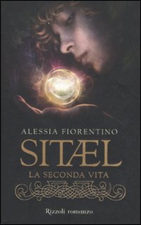 Sitael. La seconda vita: 1 Sitael. La seconda vita: 1