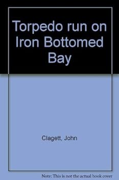 Hardcover Torpedo run on Iron Bottomed Bay Book