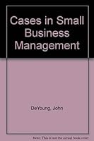 Cases in Small Business Management: A Strategic Problems Approach 0675213797 Book Cover