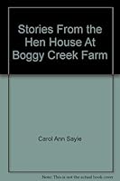 Stories From the Hen House At Boggy Creek Farm 0967640210 Book Cover