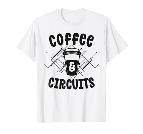 Electricista Ideas de regalos Circuitos de café Ingeniero eléctrico Camiseta