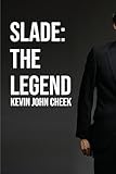  Slade: The Legend