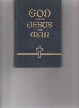 Hardcover God, His Son Jesus, and man Book