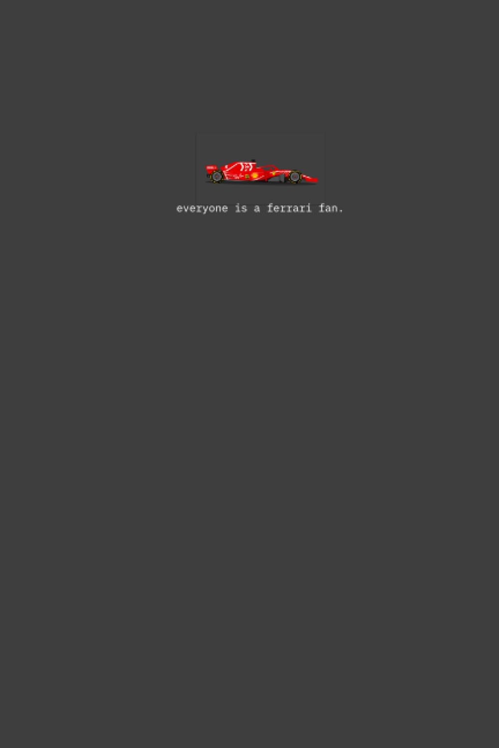 Ferrari F1 Notebook: Everybody's a Ferrari fan notebook