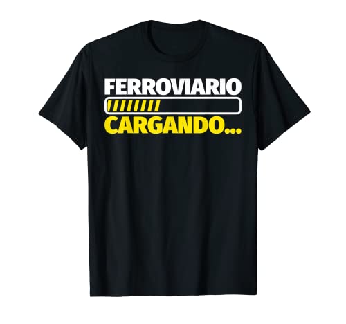 ferroviario Cargando … Camiseta