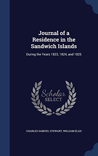 Journal of a Residence in the Sandwich Islands:... 1296978583 Book Cover