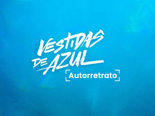 Vestidas de azul: Autorretrato