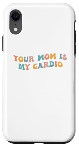 Your Mom Is My Cardio Meme Divertido Entrenamiento Humor Ejercicio Gimnasio Carcasa para iPhone XR