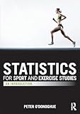 Statistics for Sport and Exercise Studies