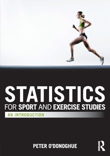 Statistics for Sport and Exercise Studies