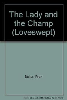 Hardcover The Lady and the Champ (Loveswept) Book