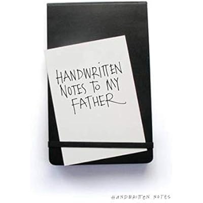 Handwritten Notes to My Father