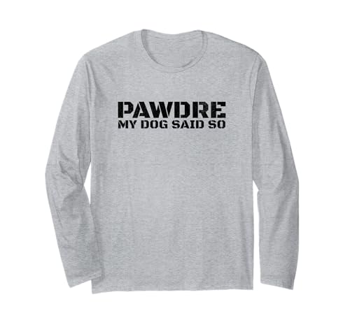 Funny PAWDRE Dog Dag, My Dog Said So. Vintage Print ����T�V���c