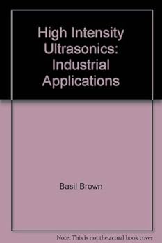 Hardcover High Intensity Ultrasonics: Industrial Applications Book