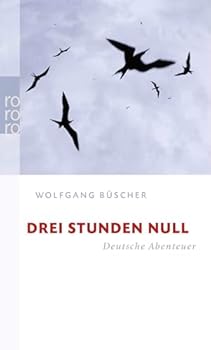 Paperback Drei Stunden Null. Deutsche Abenteuer. [German] Book