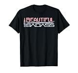 Beautiful Badass T-Shirt