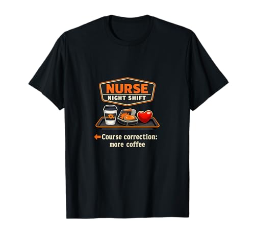 Corrección del Curso de Turno Nocturno de Enfermera Más café Camiseta