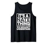Photo Gallery it s a nate thing you wouldn t understand shirt nate canotta Photo Gallery it s a nate thing you wouldn t understand shirt nate canotta