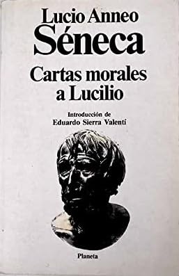Cartas Morales a lucilio : Séneca, Lucio Anneo: Amazon.es: Libros
