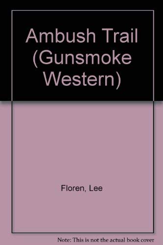 Buy Ambush Trail (Gunsmoke Western S.) — BookShops.in