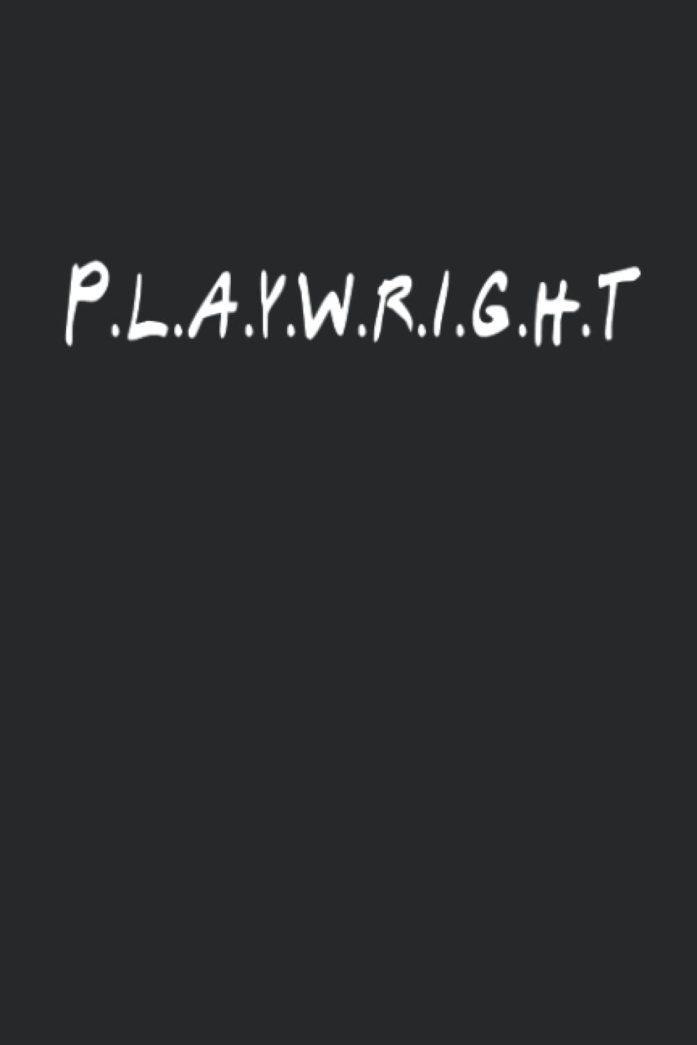 Playwright: Lined Journal Notebook