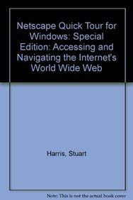 Special Edition (Netscape Quick Tour for Windows: Accessing and Navigating the Internet's World Wide Web)