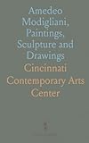  Amedeo Modigliani, Paintings, Sculpture and Drawings: April 18-May 20, 1959, the Contemporary Arts Center, Cincinnati Art Museum