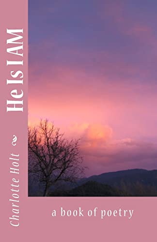 He Is I AM: a book of poetry