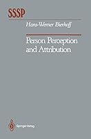 Person Perception and Attribution (Springer Series in Social Psychology) 3540503560 Book Cover