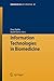Information Technologies in Biomedicine (Advances in Intelligent and Soft Computing, 47)