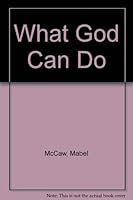 What God Can Do 0805442901 Book Cover