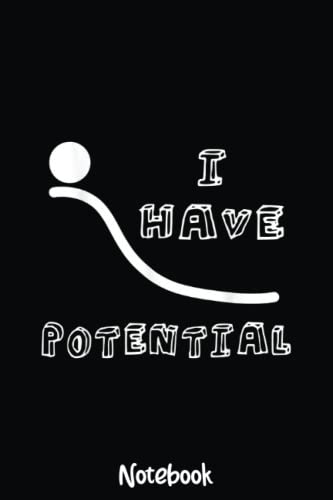 I Have Potential Energy Physics Funny Scientist Science Notebook: Graph Paper Notebook, Grid Paper for Math and Science Students, Quad Ruled 4x4 110 Pages, 6x3744