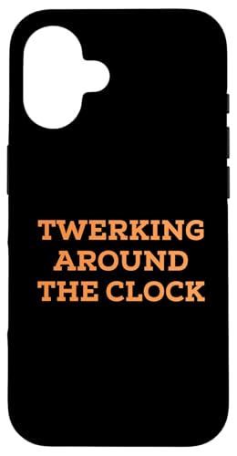 Funny Twerking Around the Clock Silly Dance Anti-Work Joke �X�}�z�P�[�X iPhone 16 �p