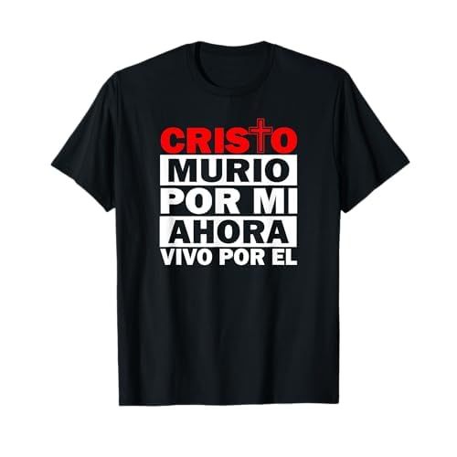 cristo murio por mi camisas cristianas cristianas español Camiseta