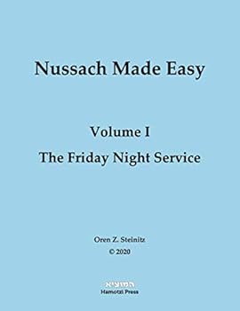 Paperback Nussach Made Easy: Volume I - The Friday Night Service Book