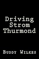 Driving Strom Thurmond 1511712864 Book Cover