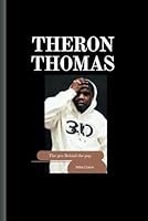 Theron Thomas: The Pen Behind the Pop B0F5WWQ27X Book Cover