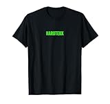 La mejor música electrónica es Hardtekk - moda para los fanáticos del techno Camiseta