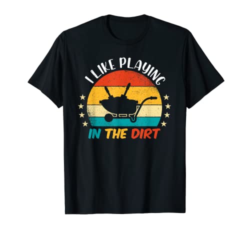 I Like Plating in the Dirt - Funny Retro Gardening Gardener Camiseta