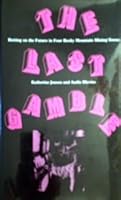 The Last Gamble: Betting on the Future in Four Rocky Mountain Mining Towns 0816518548 Book Cover