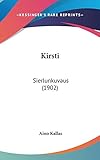  Kirsti: Sierlunkuvaus (1902)