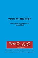 Youth on the Roof : Six Short Plays for Young Adults 1620885867 Book Cover