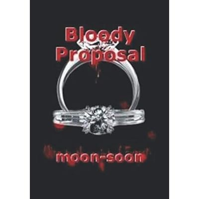 Bloody Proposal
